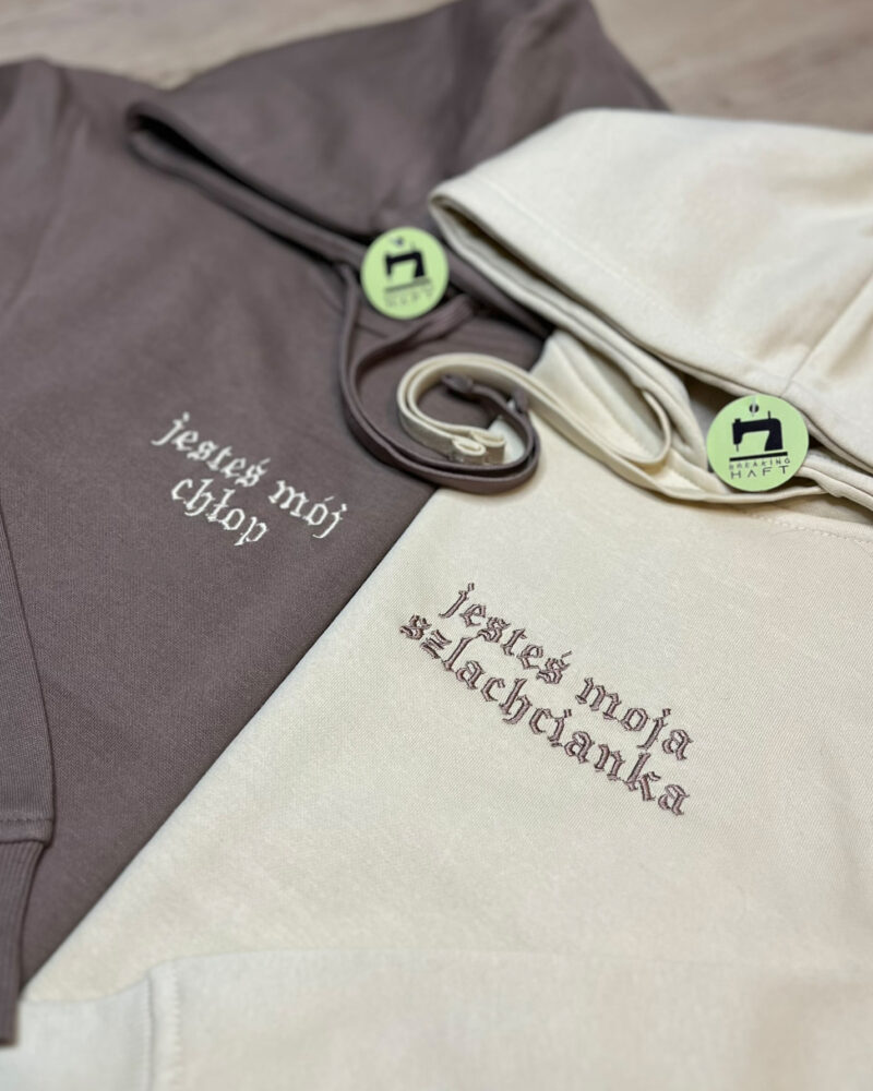 Bluzy z kapturem - Jesteś mój chłop, jesteś moja szlachcianka